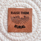 Raise Them Rural Faux Leather Patch image 0