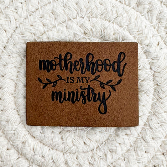 Motherhood is my Ministry Faux Leather Patch image 0