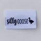 Silly Goose Woven Label image 0