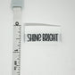 Shine Bright Woven Label image 1