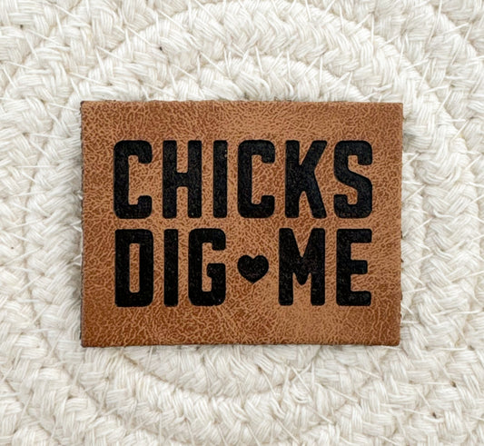 Chicks Dig Me Faux Leather Patch