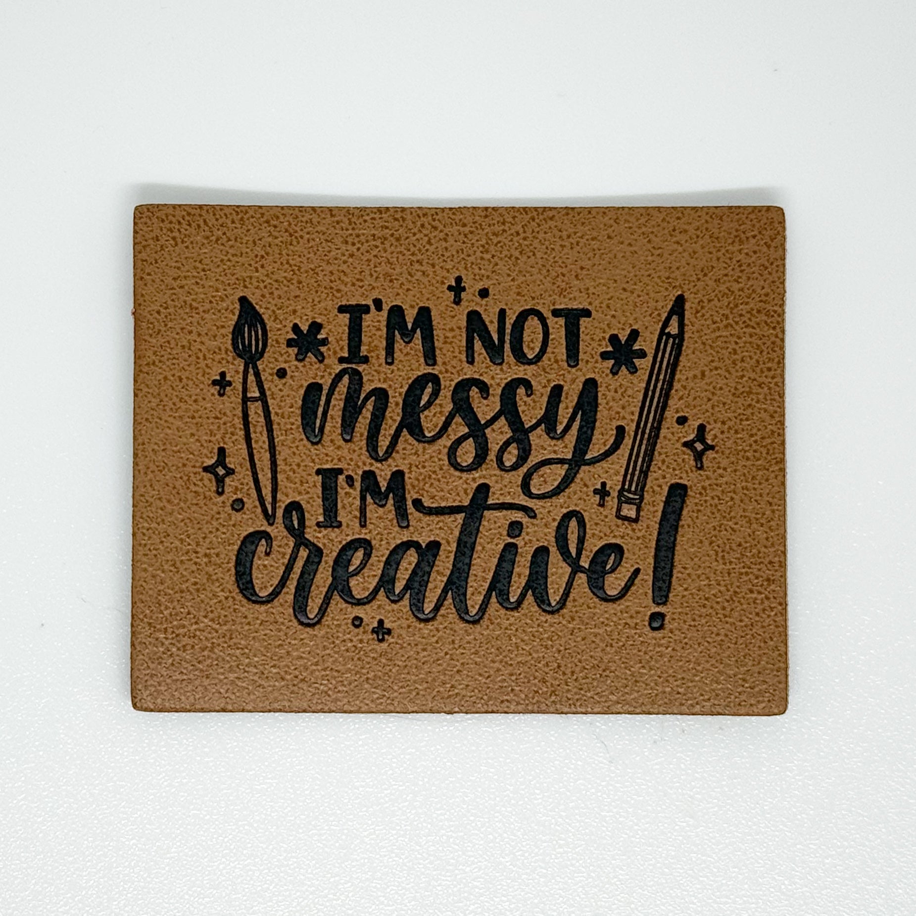 I’m Not Messy Faux Leather Patch image 0